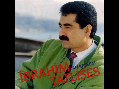 İBRAHİM TATLISES  AH KESKEM 1992