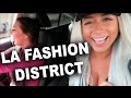 ♥ GUIDE TO THE LA FASHION DISTRICT! ♥