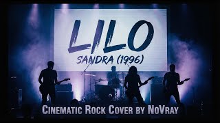 Download Lagu LILO – Sandra (1996) | Cinematic Rock Cover by NoVray MP3