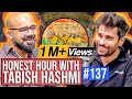 Honest hour with tabish hashmi  junaid akrams podcast137