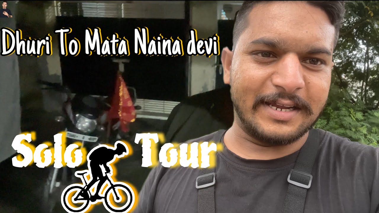 Solo cycle 🚲 Tour Dhuri to Mata Naina Devi ep 1 ॥ ⁠Sukhdhurilife