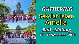 Gathering Sekolah Islam Amelia, Bintaro ke Bali-Malang 17-23 Desember 2023 by Nova Nochafalah 145 views 4 months ago 49 minutes