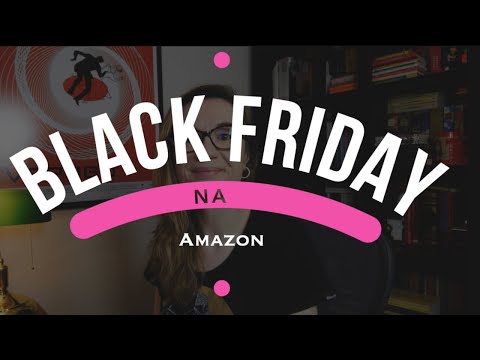 BLACK FRIDAY NA AMAZON! - BLACK FRIDAY NA AMAZON!