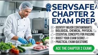 Culinary ServSafe Chapter 2 Exam Questions 2026: Essential Contamination Review