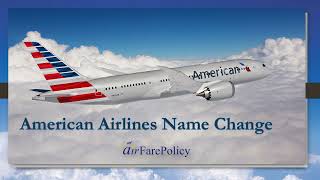 American Airlines Name Change Policy | Name Correction Policy - Airfare Policy - +1 866-952-7309