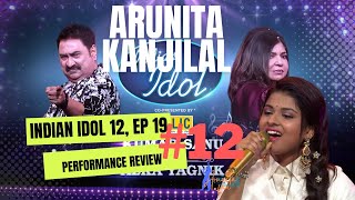 Review 12: Agar Tum Saath Ho : Arunita Kanjilal's Indian Idol 12 Journey | Ep 19, Performance-12
