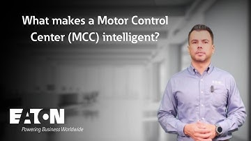 What makes a Motor Control Center (MCC) intelligent? Eaton explains