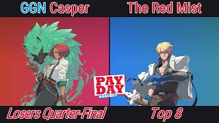 [The PAYDAY Bracket #50] Top 8 - GGN | Casper (Giovanna) VS The Red Mist (Ky Kiske)
