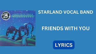 Starland Vocal Band - Friends With You / Lyrics 1978