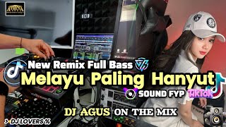 DJ AGUS TERBARU MELAYU PALING HANYUT  Cinta Seorang Biduan SOUND FYP TIKTOK FULL BASS 