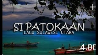 SI PATOKAAN Lyrics    Indonesian Folk Song480P