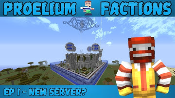 Proelium Factions EP 1 - New Server?