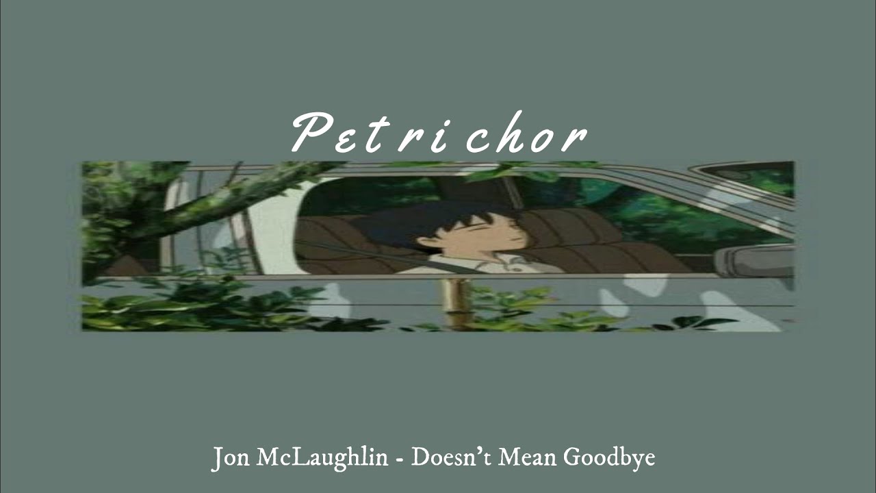 Jon McLaughlin - Doesn't Mean Goodbye (Lyrics)