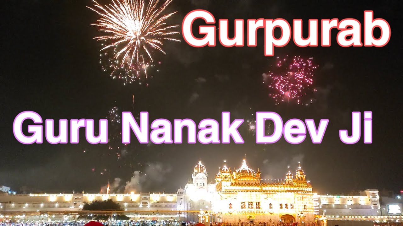 Gurpurab Guru Nanak Dev Ji  Golden Temple  Sri Harmandir Sahib  Atishbazi  Fireworks