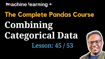 How to Combine Categorical Data | #45 of 53: The Complete Pandas Course