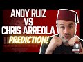 Andy Ruiz vs Chris Arreola PREDICTION | FightersRep