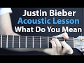 download Justin Bieber: What Do You Mean - Acoustic Lesson EASY - Guitar Legend download Justin Bieber: What Do You Mean - Acoustic Lesson EASY - Guitar Legend