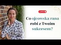 Jak ojcowska rana wpływa na nasze życie zawodowe, pracę i sukces?