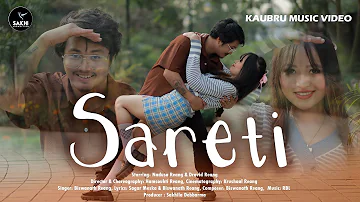 SARETI | Official Kaubru Music Video | Dravid & Nadusa | Biswanath Reang