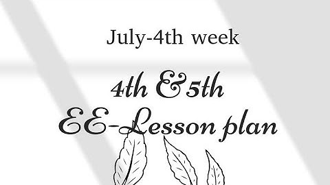 4th&5th/ Ennum eluthum-lesson plan/july-4th week/english medium/