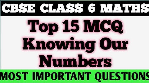Best mcq || Knowing Our Numbers || Class 6 Maths NCERT MCQ || Class 6 Maths MCQ #class6mcq