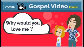 Why would you love me- Gospel Video (English)