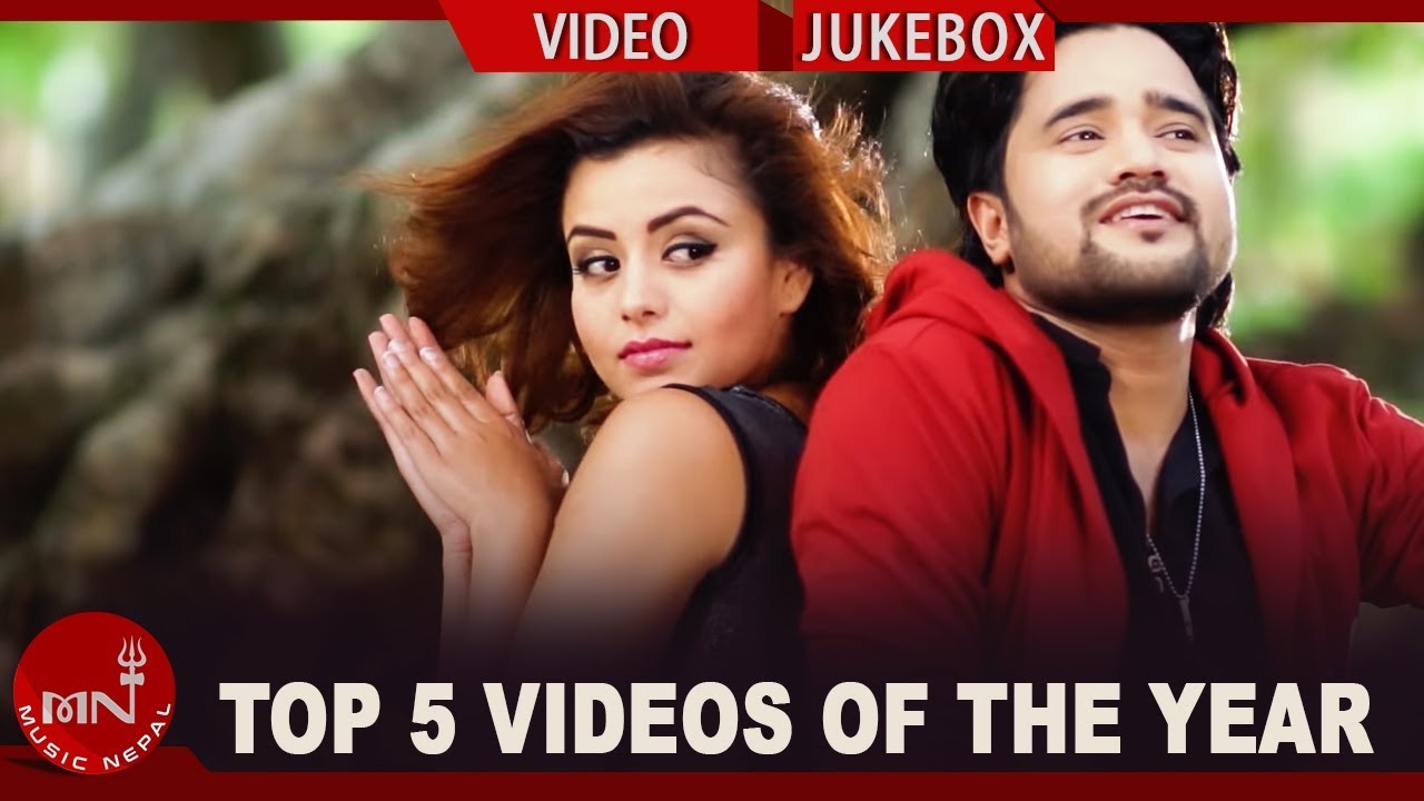 nepali song video geet Top 5 Best Videos Of The Year || Everst Gallery