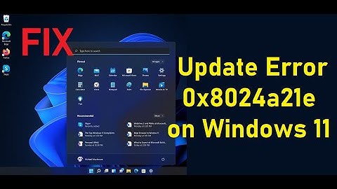 How to Fix Update Error 0x8024a21e on Windows 11