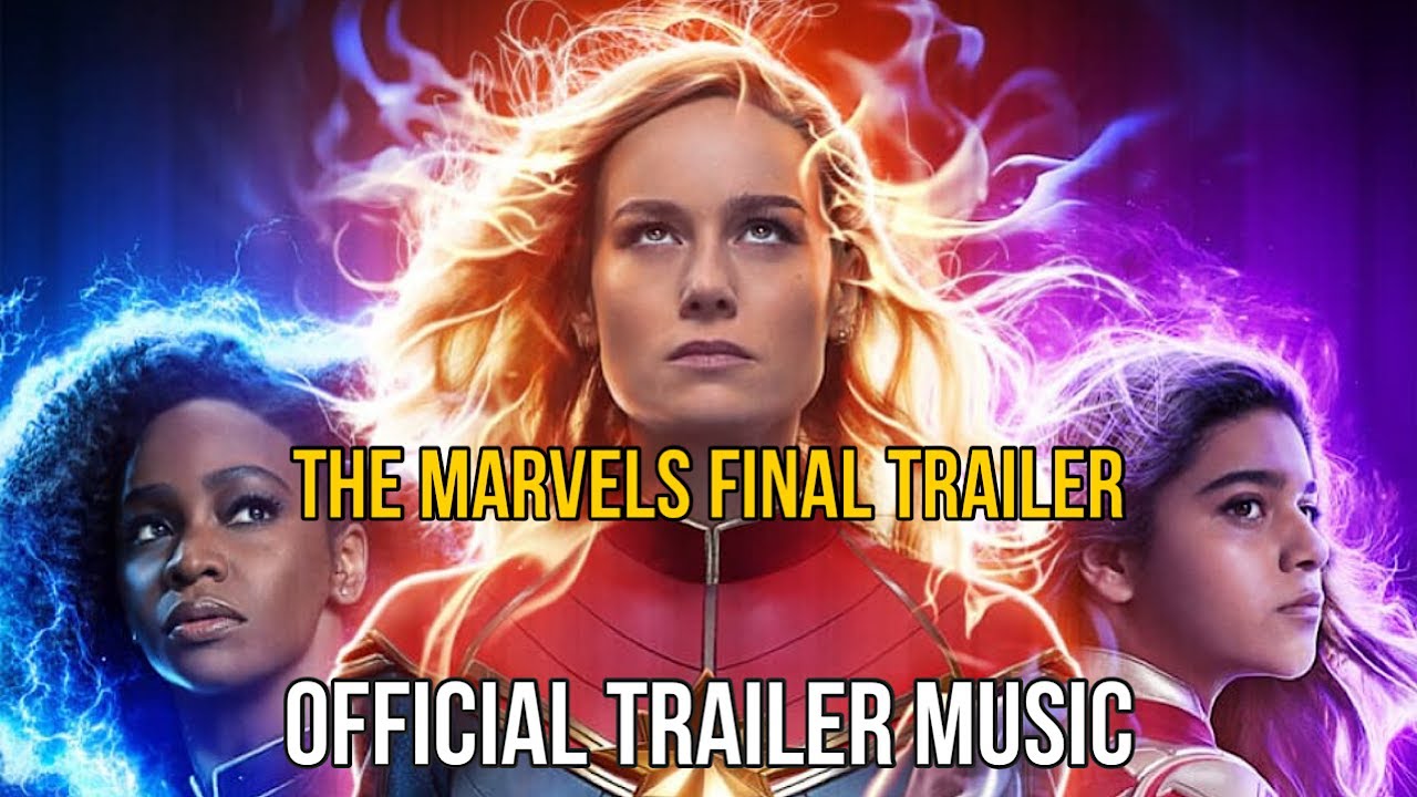 The Marvels, Final Trailer