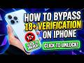 How to Bypass 18+ Verification (iPhone &amp; Android)