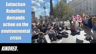 Extinction Rebellion demands action on the environmental crisis
