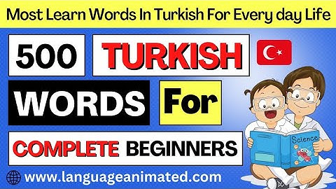 500 Turkish Words for Beginners - Complete Video | Language Animated
