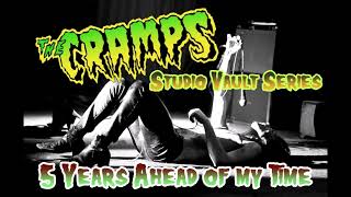 The Cramps - 5 Years Ahead of My Time - A&amp;M Studio Hollywood 1982