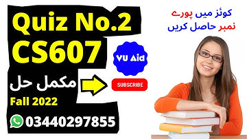 Cs607 quiz 2 2022| cs607 quiz 2 2022| cs607 quiz 2 fall 2022| cs607 quiz 2