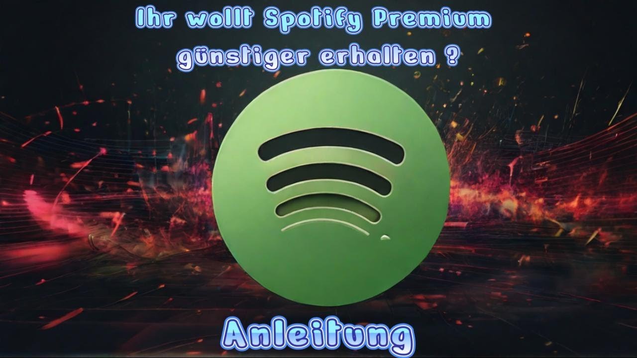 Wie Bekommt Man Spotify Premium Hier bekommt Ihr Spotify Premium günstiger mit diesem Trick !!! - YouTube