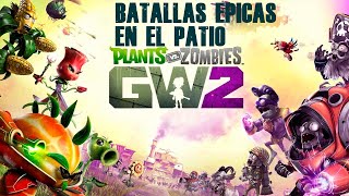 PLANTS VS. ZOMBIES: GARDEN WARFARE 2 BATALLAS CONTRA HEROES EN EL PATIO