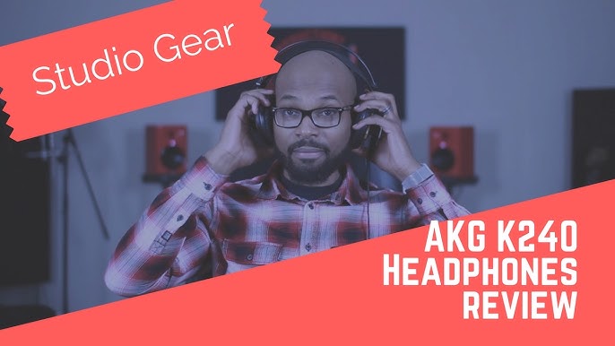 AKG K240 Studio Headphone Review - Sonarworks Blog