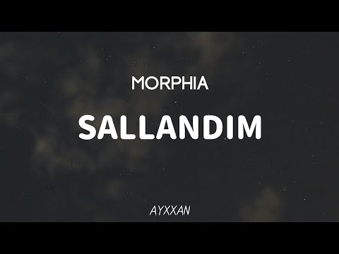 Morphia - Sallandım (sozleri/lyrics)