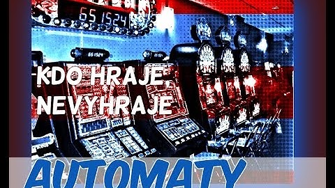 Ze závislosti do nezávislosti - Kdo hraje, nevyhraje (Automaty)
