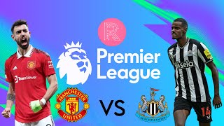 MANCHESTER UNITED vs NEWCASTLE UNITED | PREMIER LEAGUE LIVE STREAM & WATCHALONG