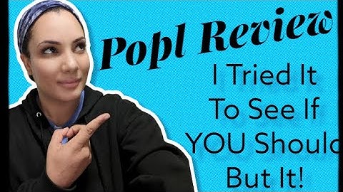 The Popl Review You Have been Waiting For