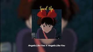 Angels Like You X Angels Like You - Miley Cyrus (TikTok Version, Mashup)