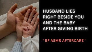 Asmr Your Husband Takes Care Of You After Birth Aftercare Comfort Audio Rp