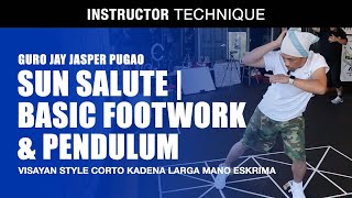 SUN SALUTE | BASIC FOOTWORK & PENDULUM in FILIPINO MARTIAL ARTS | VSCK | KALI | ESKRIMA | ARNIS