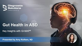 Gut Health in ASD - Key Insights with GI MAP