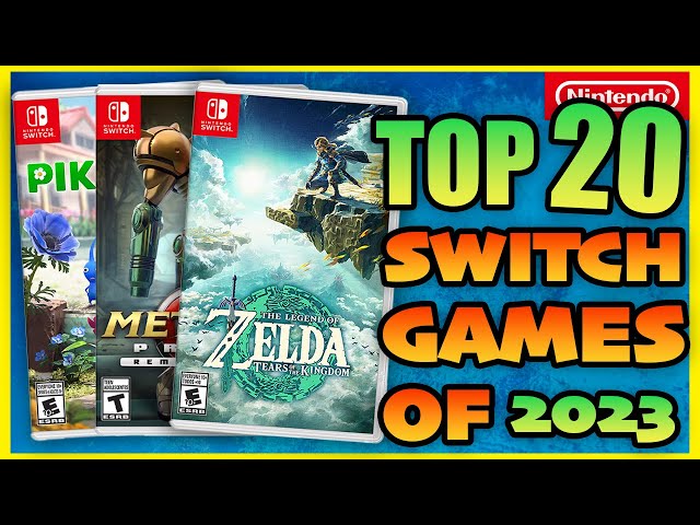 20 Best Nintendo Switch Games Of 2023