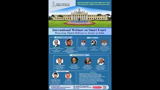 International Webinar on Smart Courts: Pioneering Digital Pathways to Justice in India