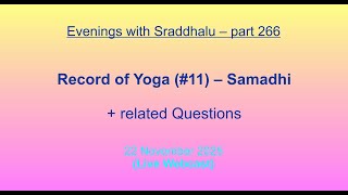 Ews Record Of Yoga -- Samadhi Evenings With Sraddhalu