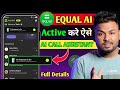 Equal Ai Caller Id Kya hai? 😱 Equal Ai Call Assistant Use| Equal Ai Kaise Use Kare | Equal Ai Review