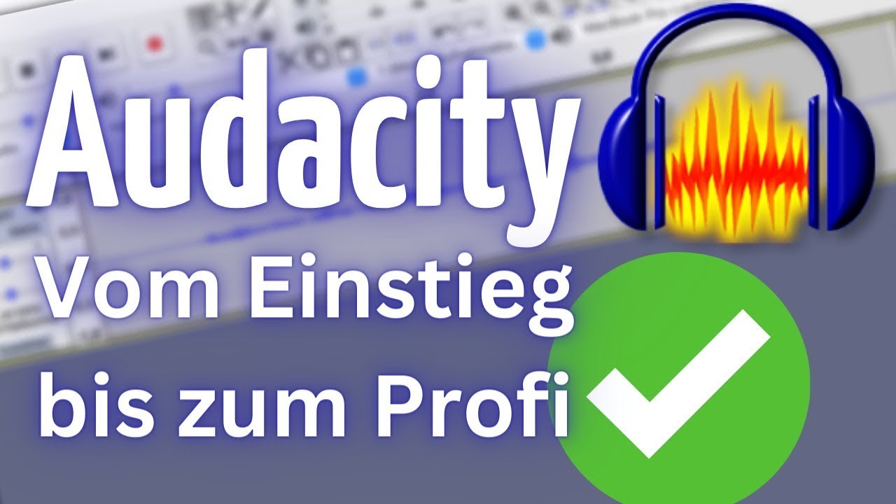 Audacity Tutorial: Einstieg, einfache Aufnahme und Nachbearbeitung